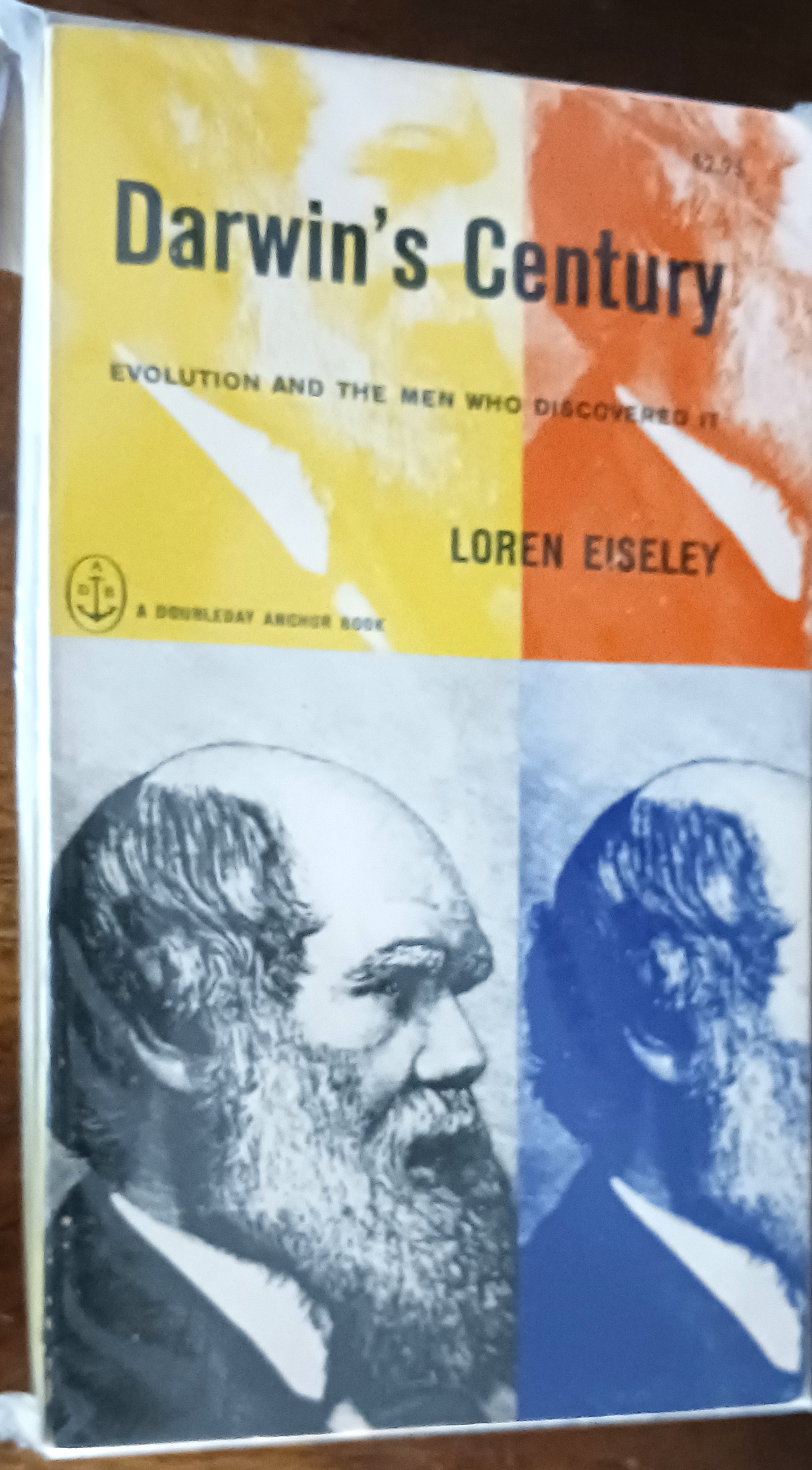 Darwin's Century: Evolution and the Men Who Discovered It.