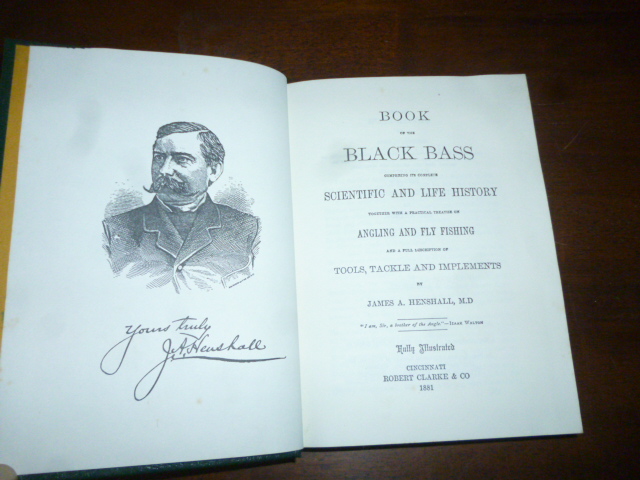 Book of the Black Bass Comprising Its Complete Scientific and Life History  Together with a Practical Treatise on Angling and Fly Fishing and a Full