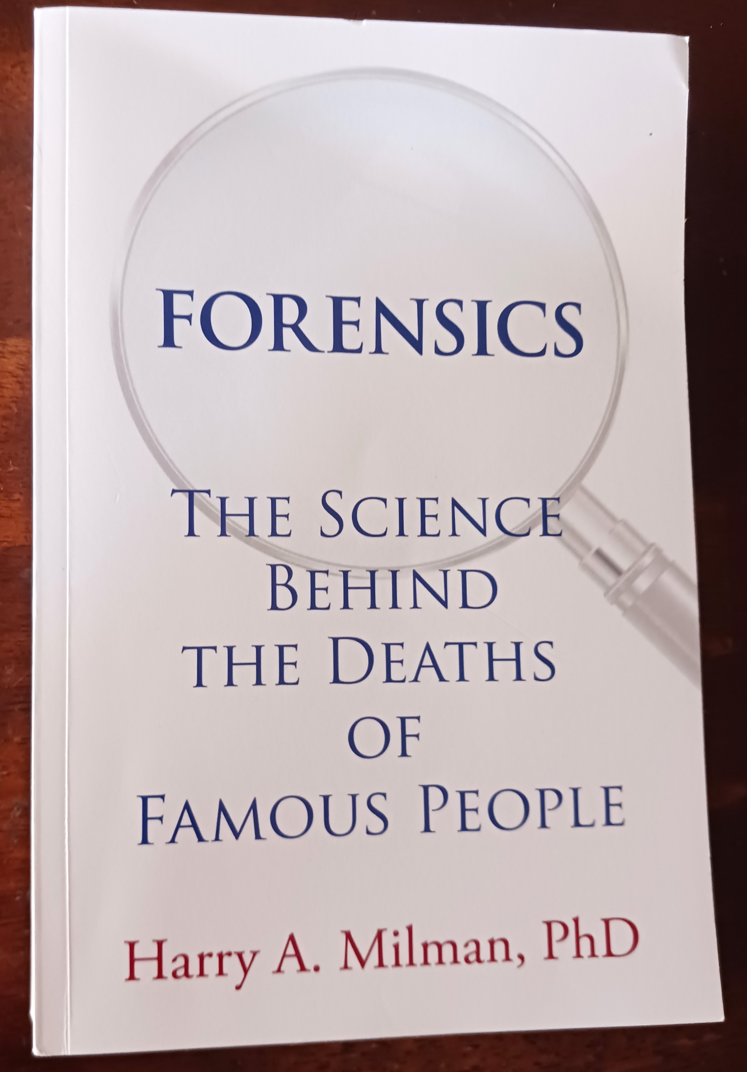 Forensics: The Science Behind the Deaths of Famous People