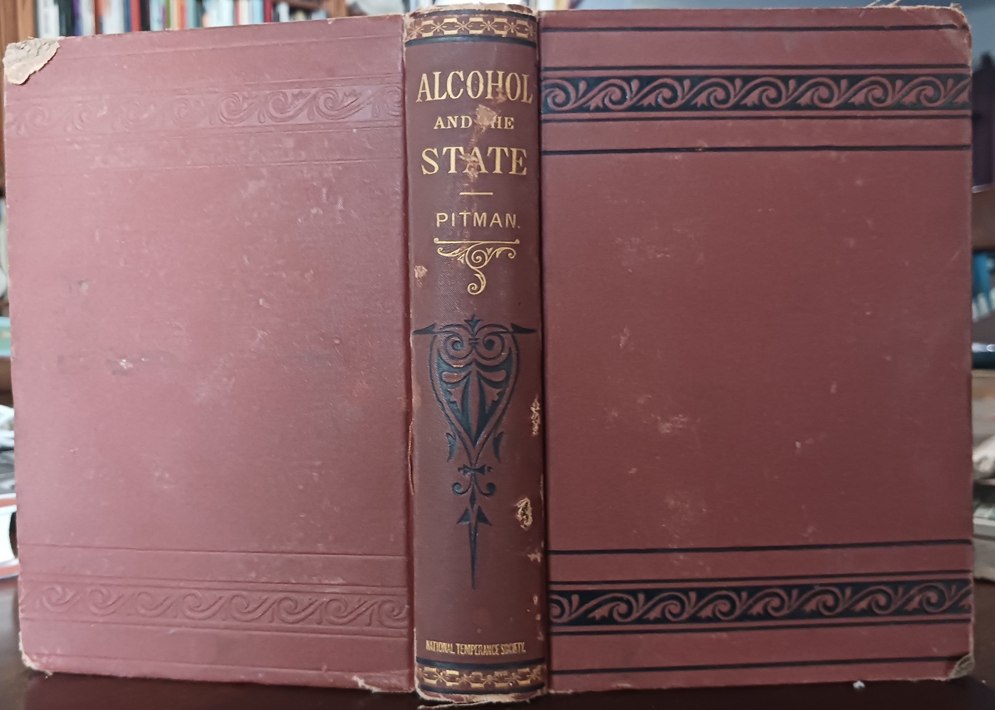 Alcohol and the State. A Discussion of the Problem of Law as Applied to the Liquor Traffic