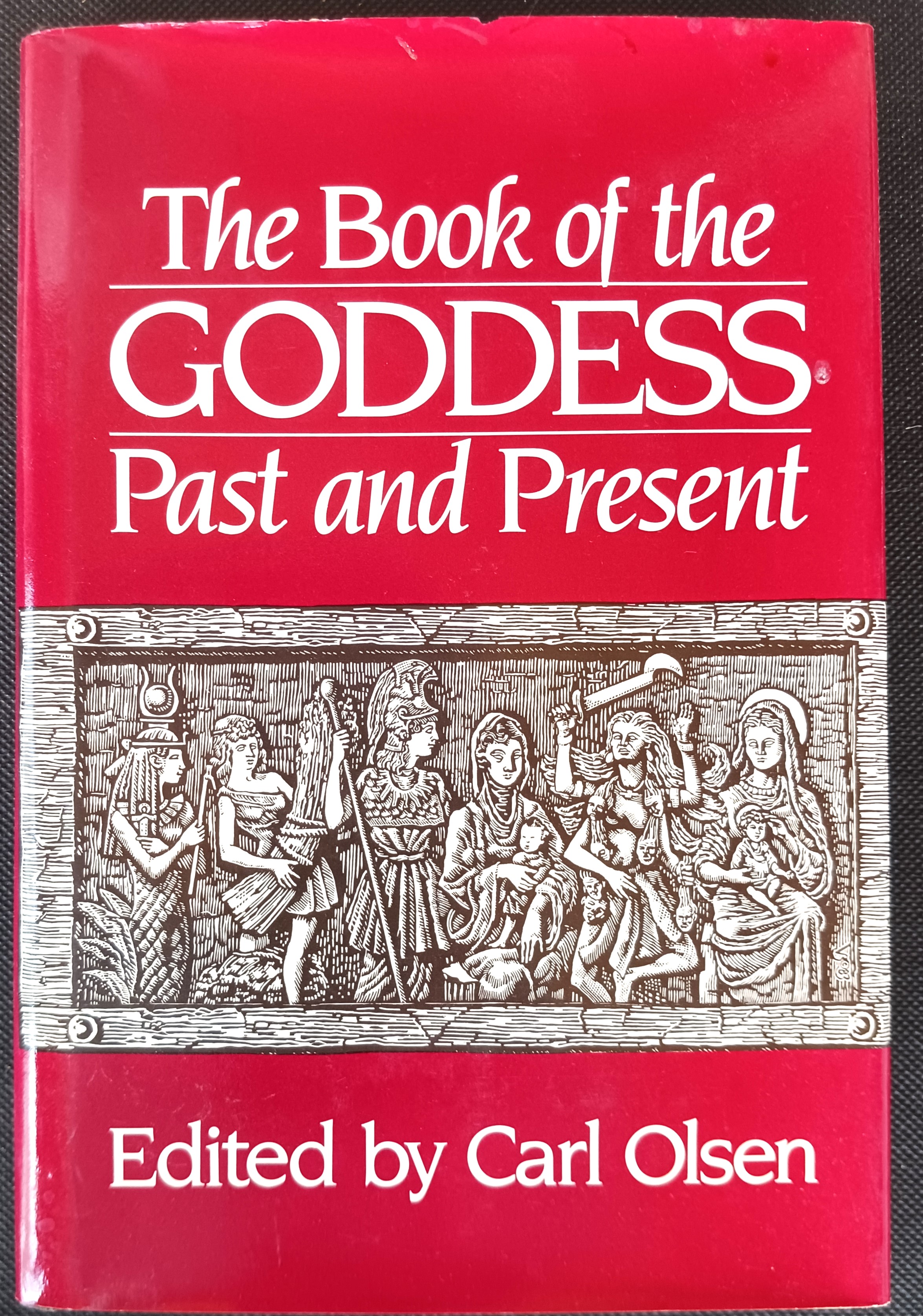 The Book of the Goddess, Past and Present: An Introduction to Her Religion
