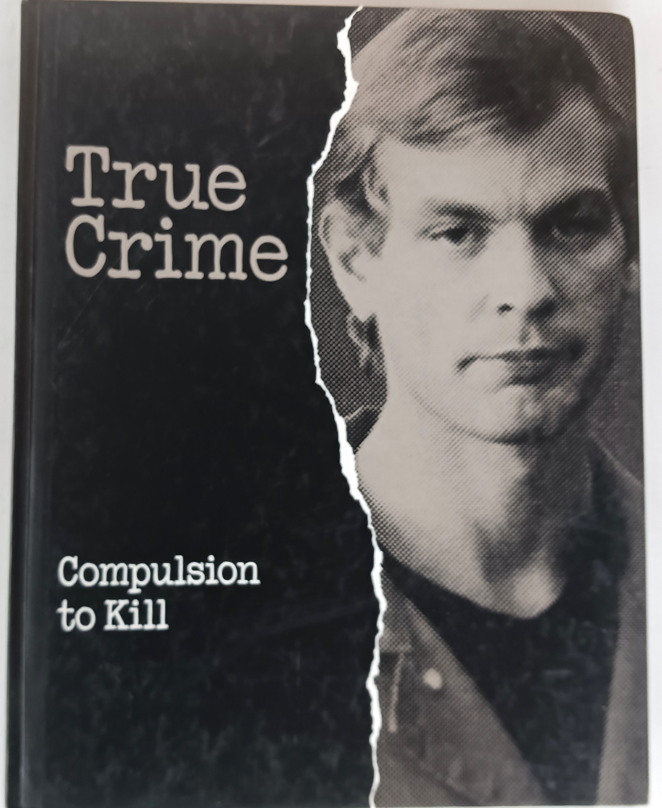 Image for True Crime: Compulsion to Kill True Crime: Compulsion to Kill