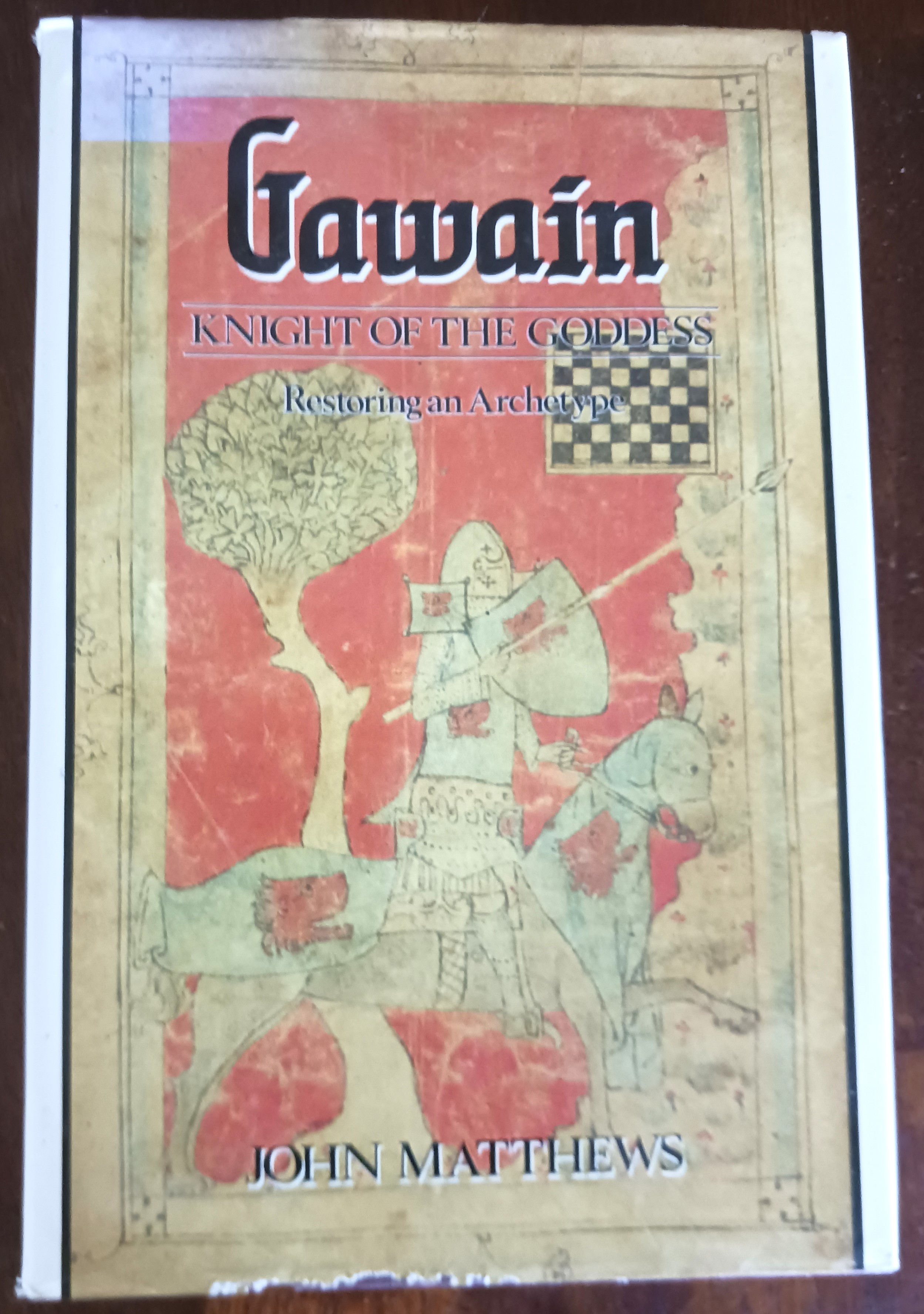 Gawain: Knight of the Goddess: Restoring an Archetype