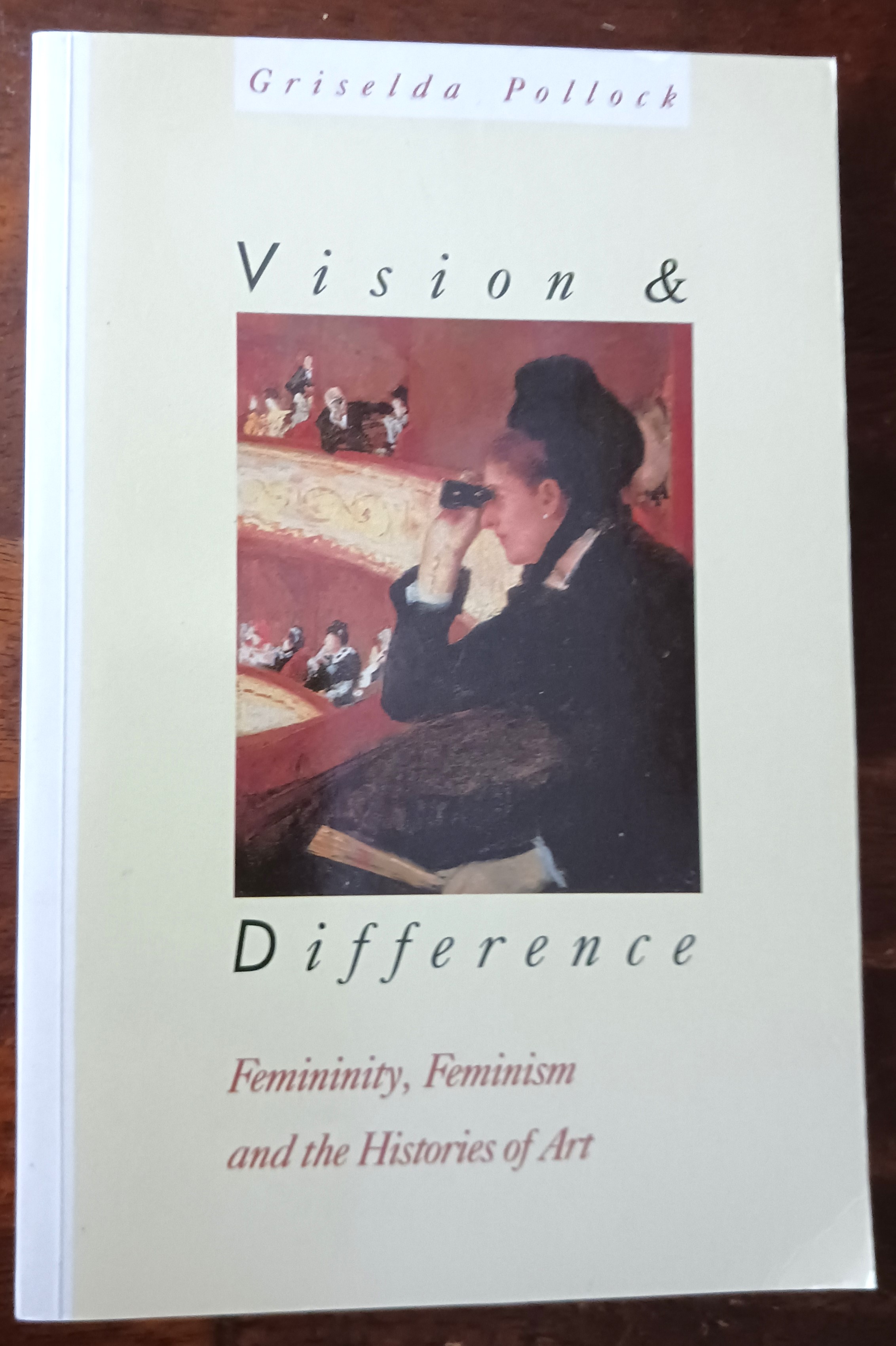 Vision and Difference: Femininity, Feminism and Histories of Art (Routledge Classics)
