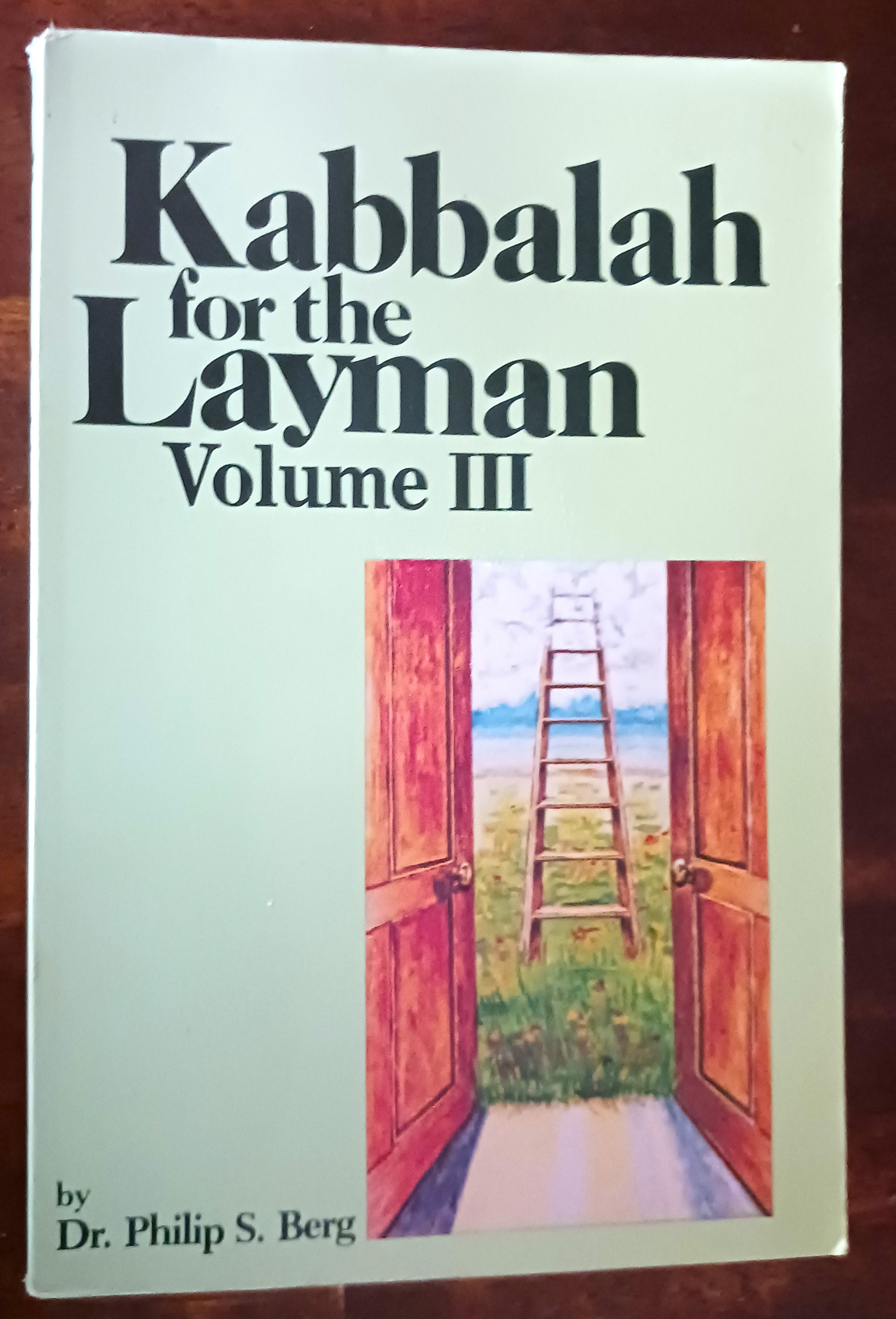 Kabbalah for the Layman, Volume III