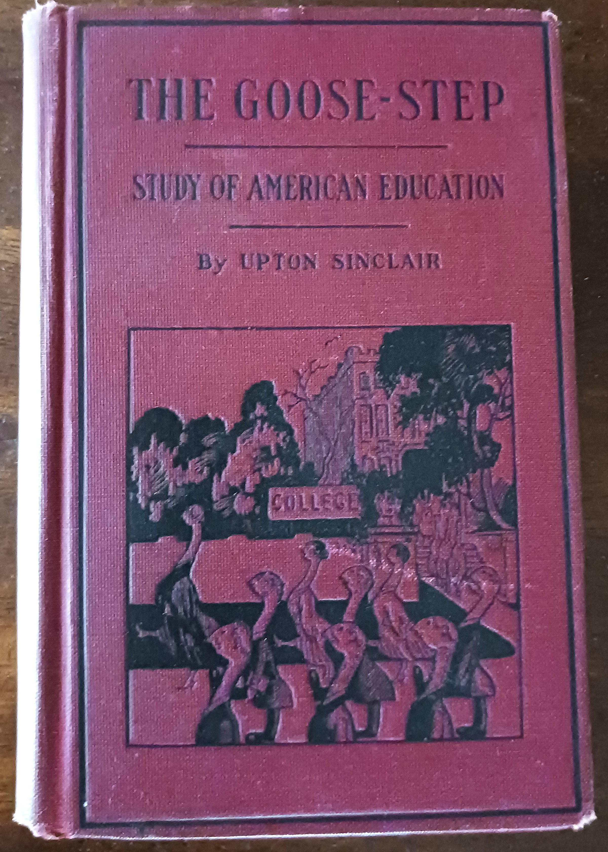 The Goose-Step: A Study of American Education