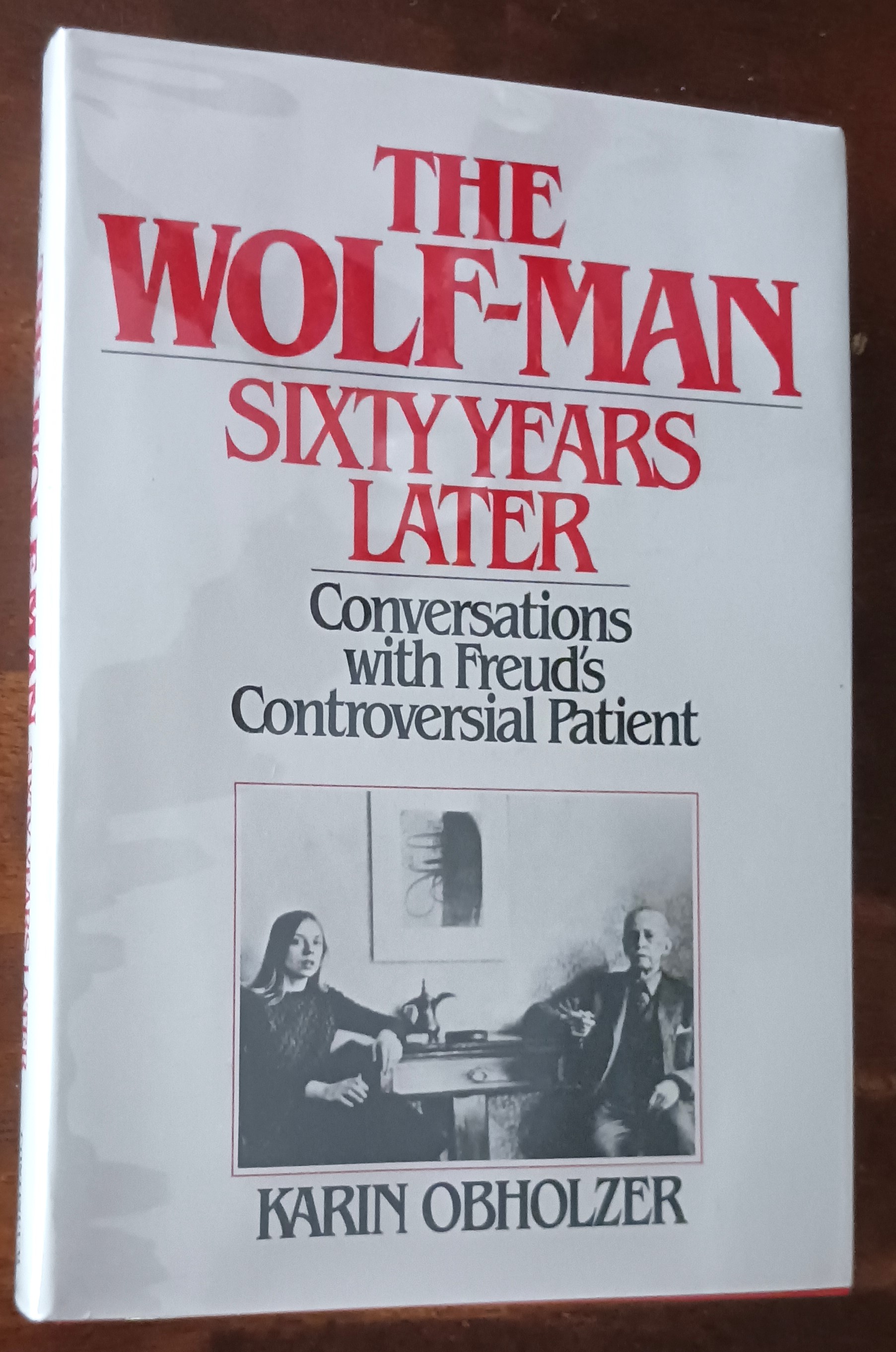 The Wolfman: Conversations With Freud's Patient--Sixty Years Later