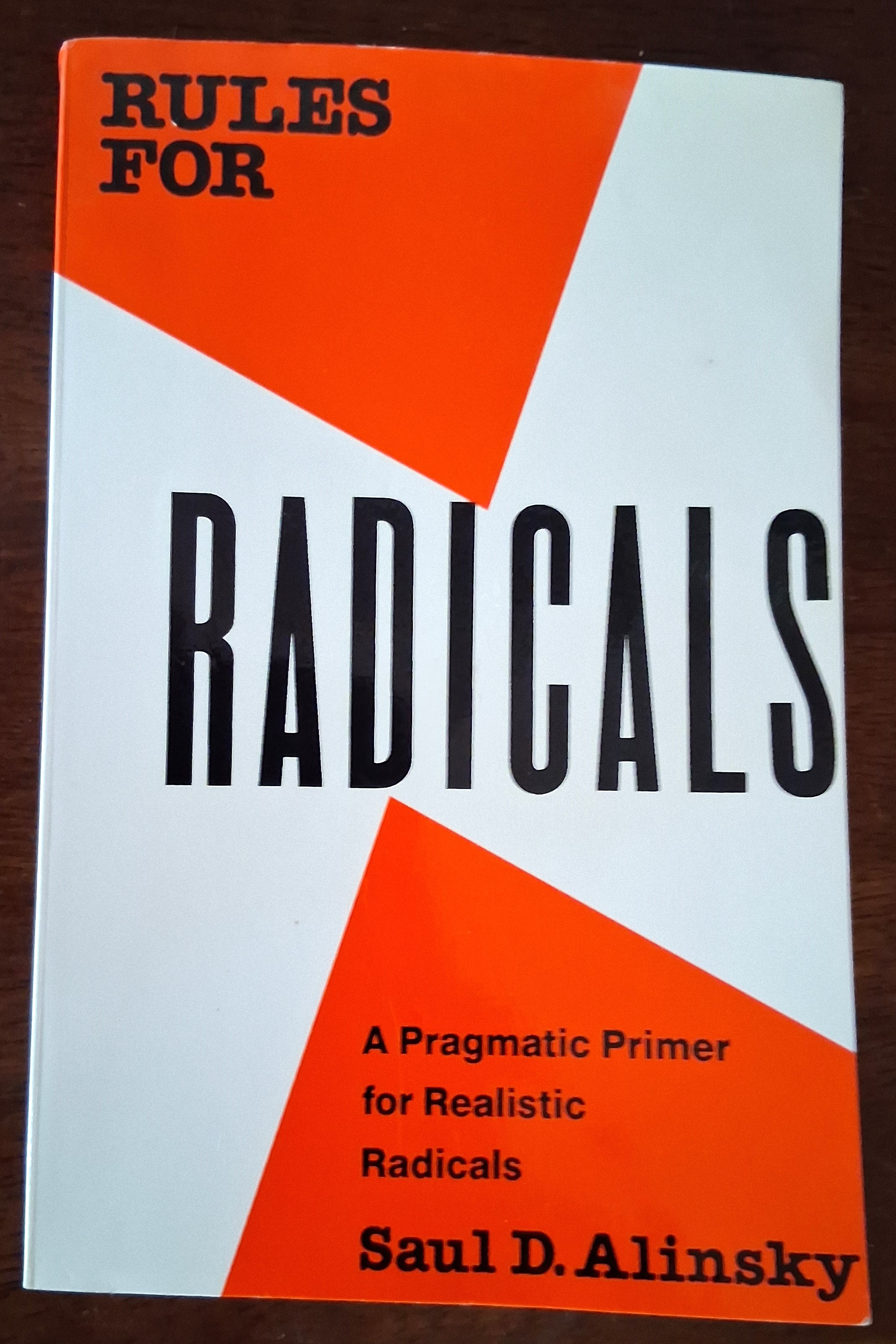 Rules for Radicals: A Pragmatic Primer for Realistic Radicals