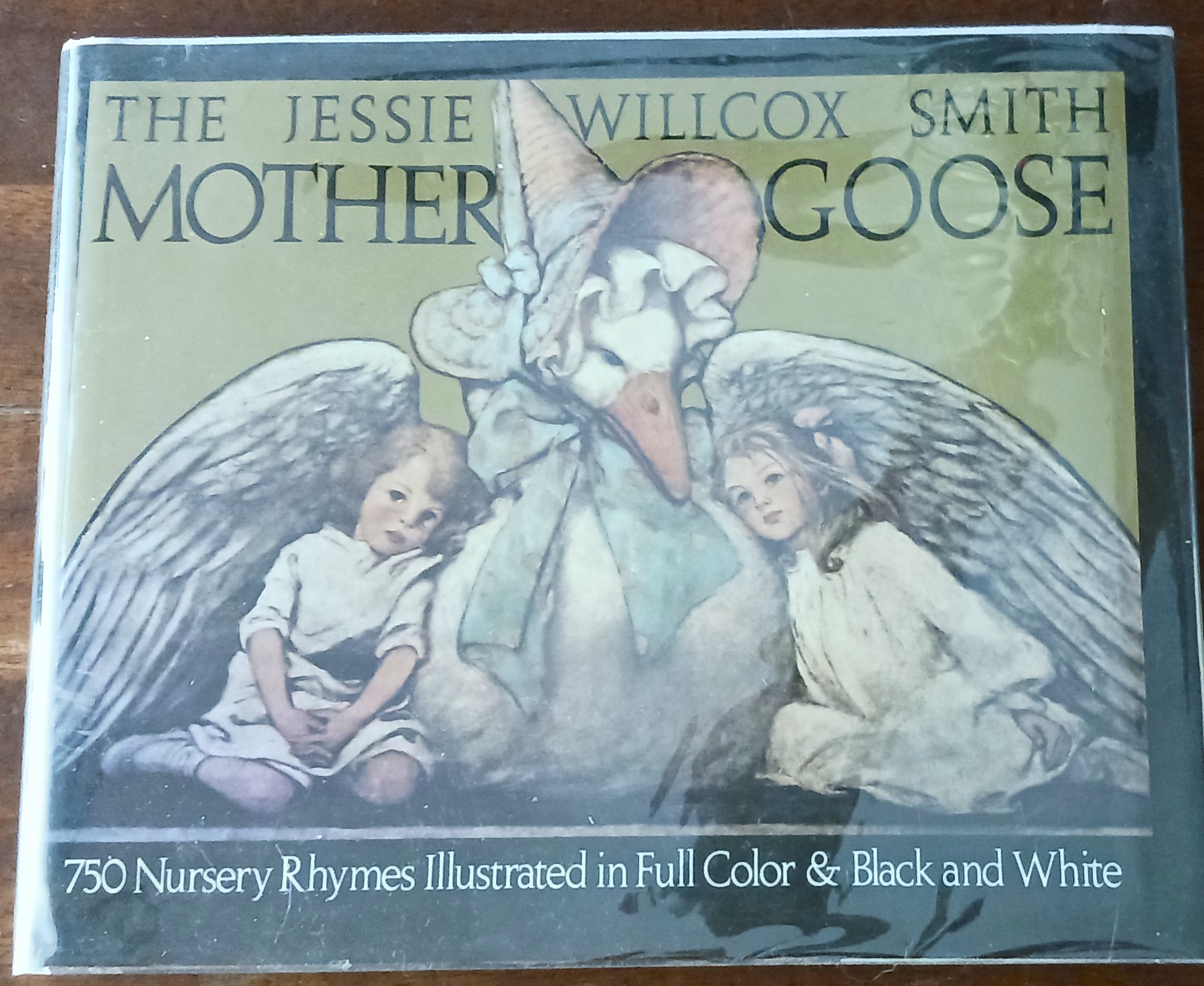 The Jessie Willcox Smith Mother Goose: A Careful and Full Selection of the Rhymes with Numerous Illustrations in Full Color and Black and White