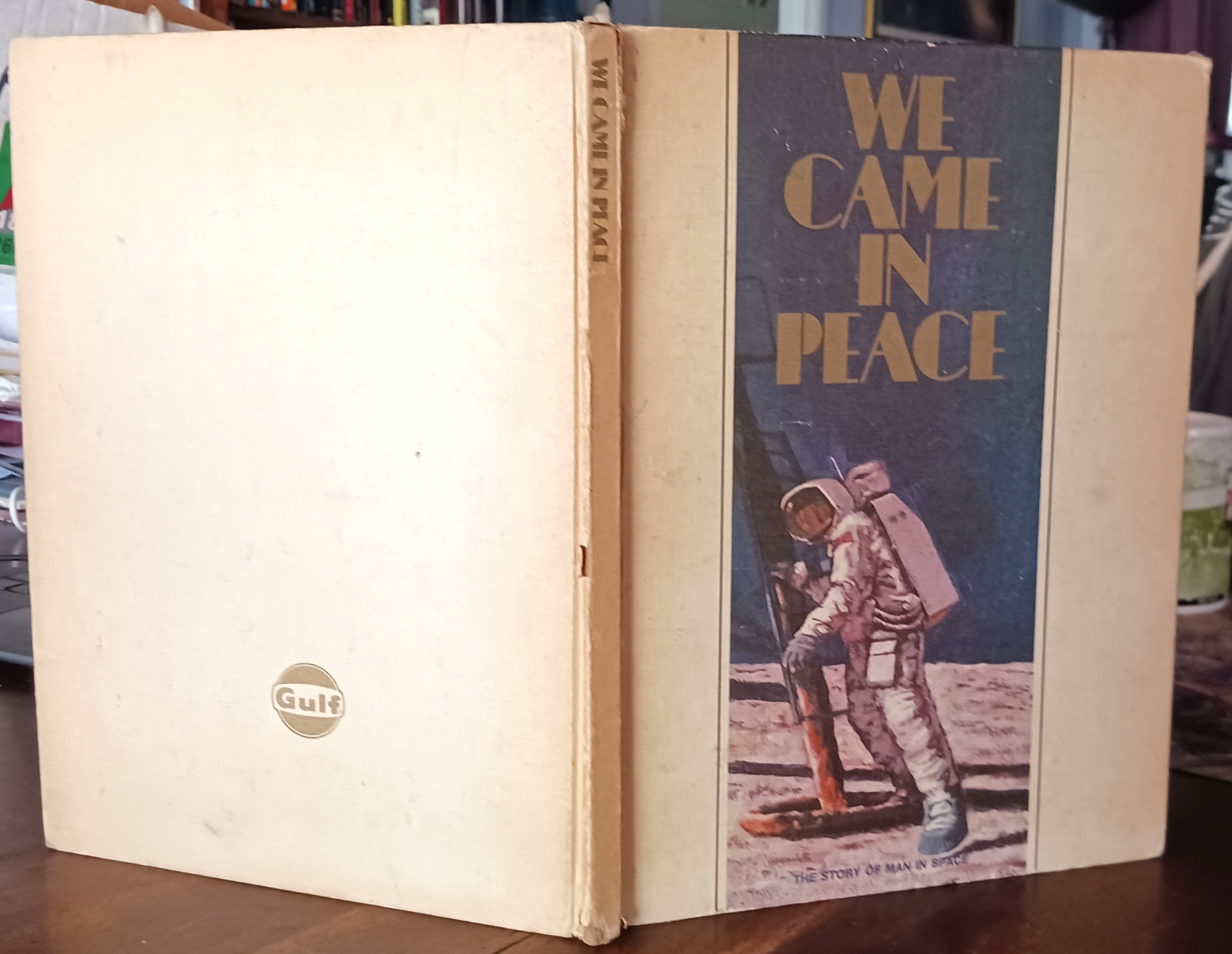 Image for We Came in Peace: The Story of Man in Space We Came in Peace: The Story of Man in Space