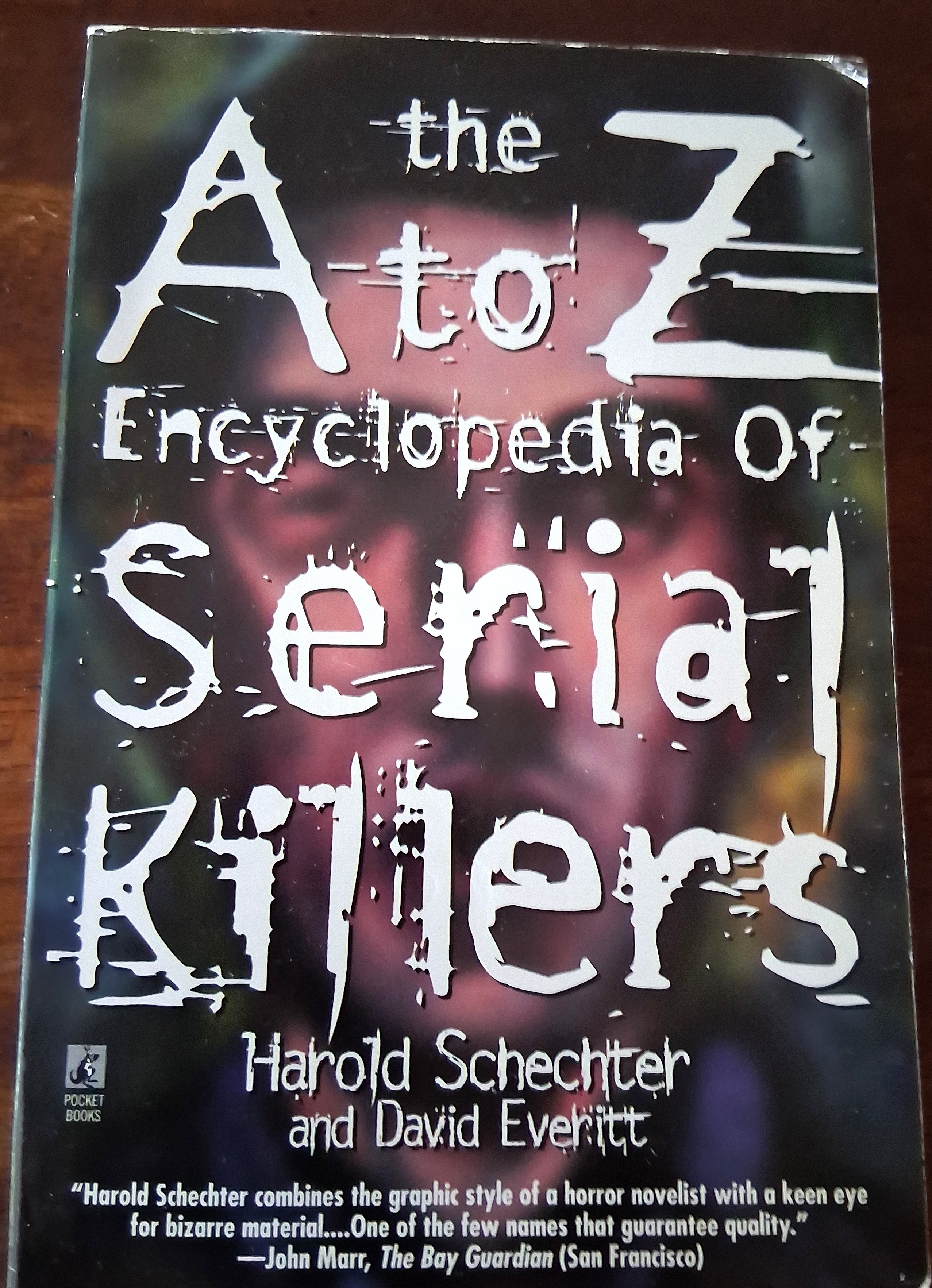 The A to Z Encyclopedia of Serial Killers
