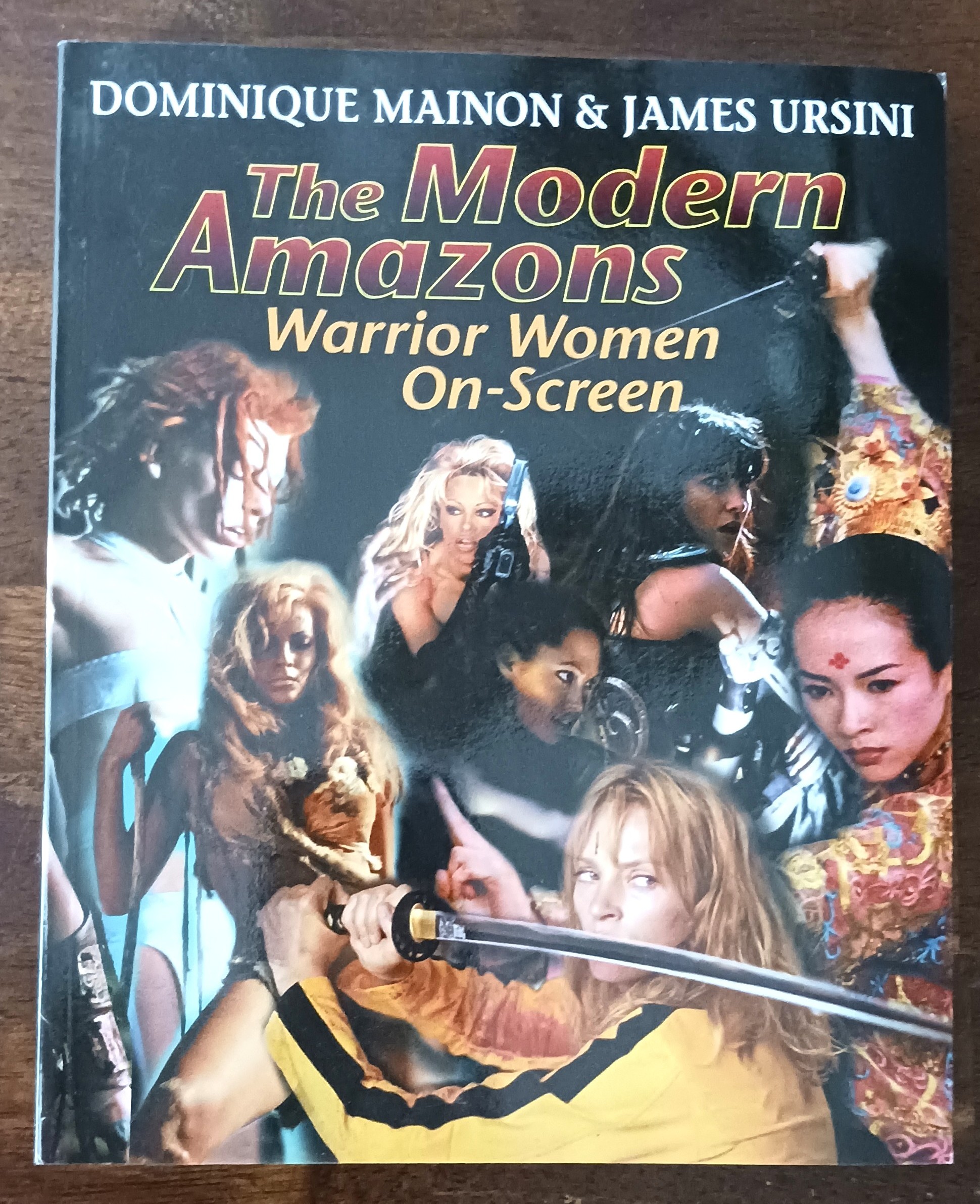 Image for The Modern Amazons: Warrior Women On-Screen The Modern Amazons: Warrior Women On-Screen