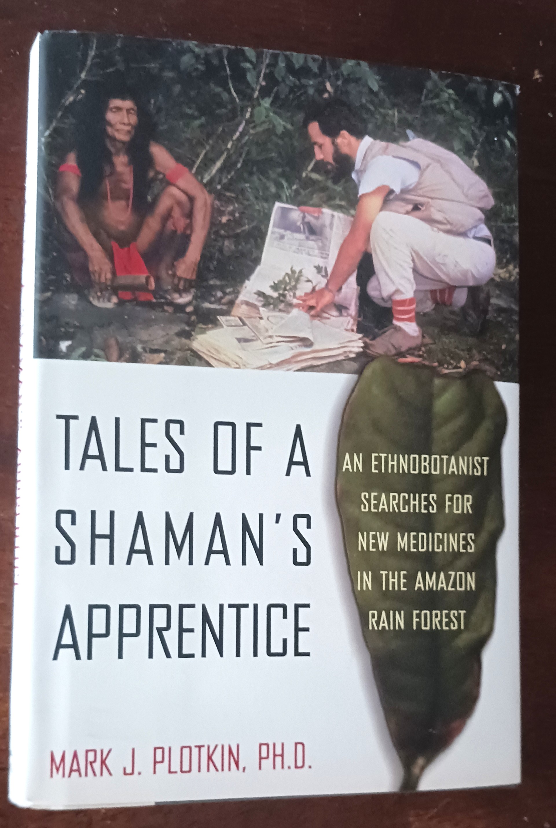 Tales of a Shaman's Apprentice: An Ethnobotanist Searches for New Medicines in the Rain Forest
