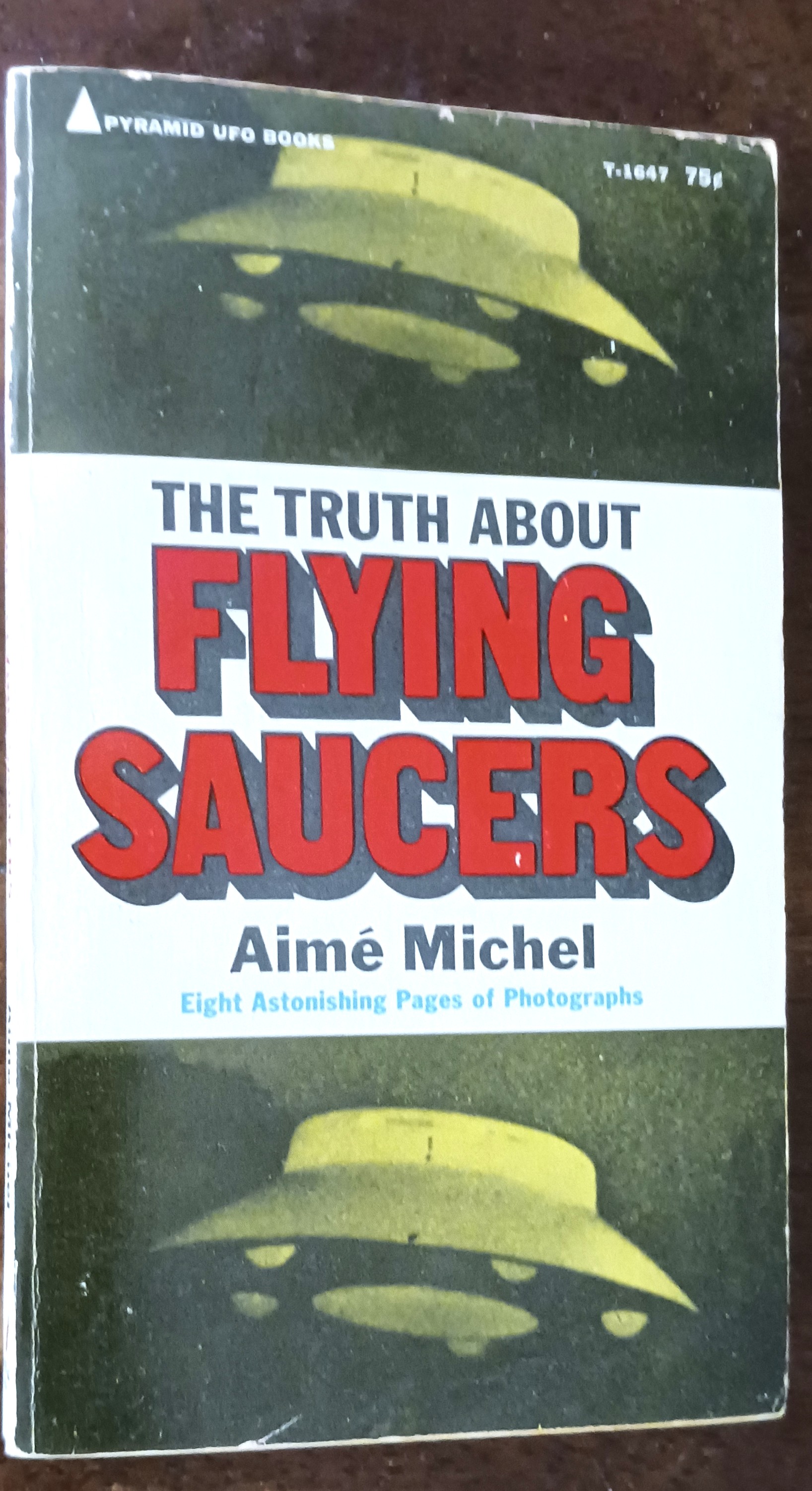 The Truth about Flying Saucers