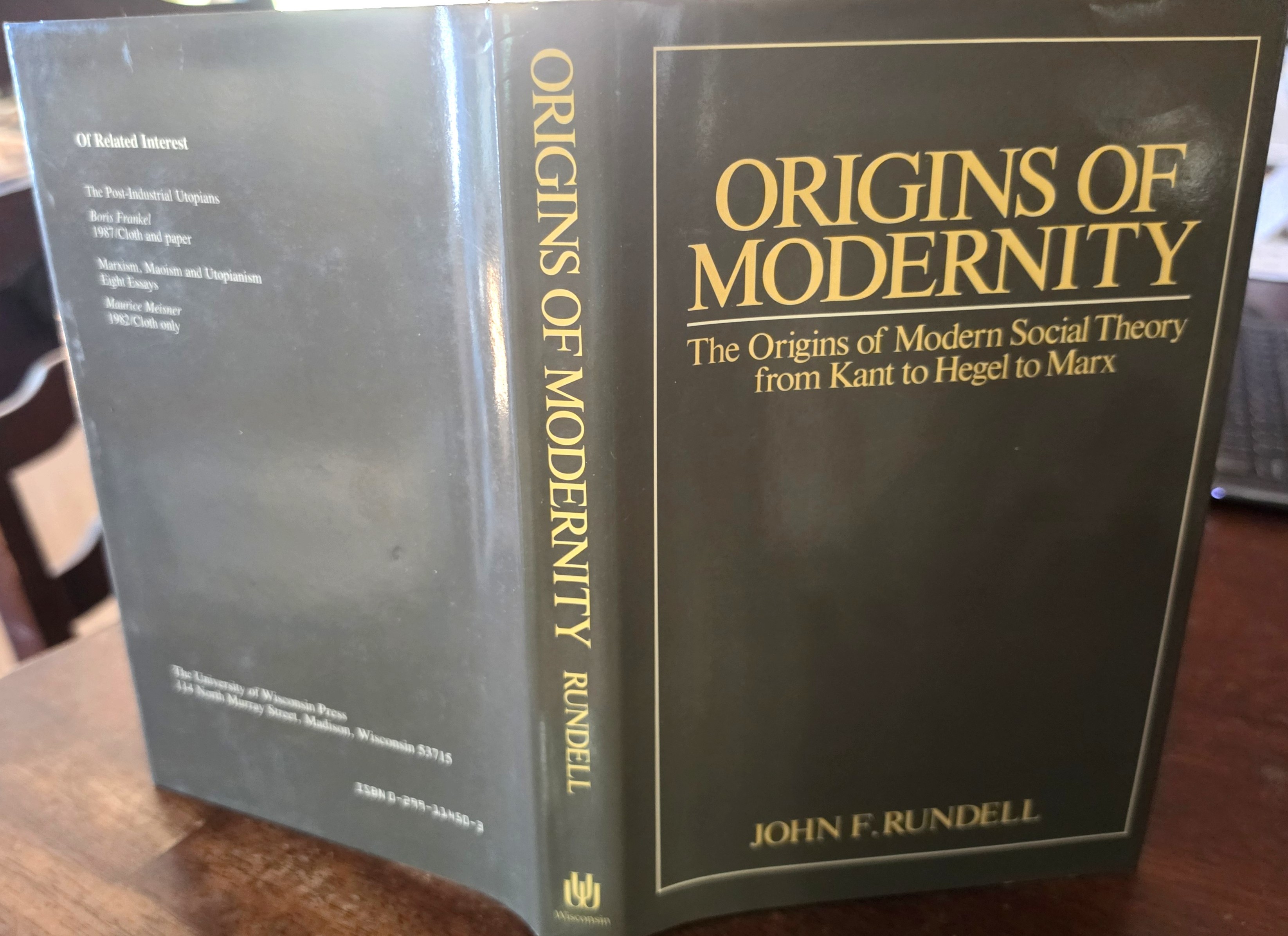Origins of Modernity: The Origins of Modern Social Theory from Kant to Hegel to Marx